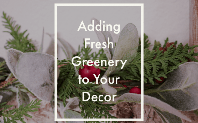 How to Add Fresh Greenery to Your Decor