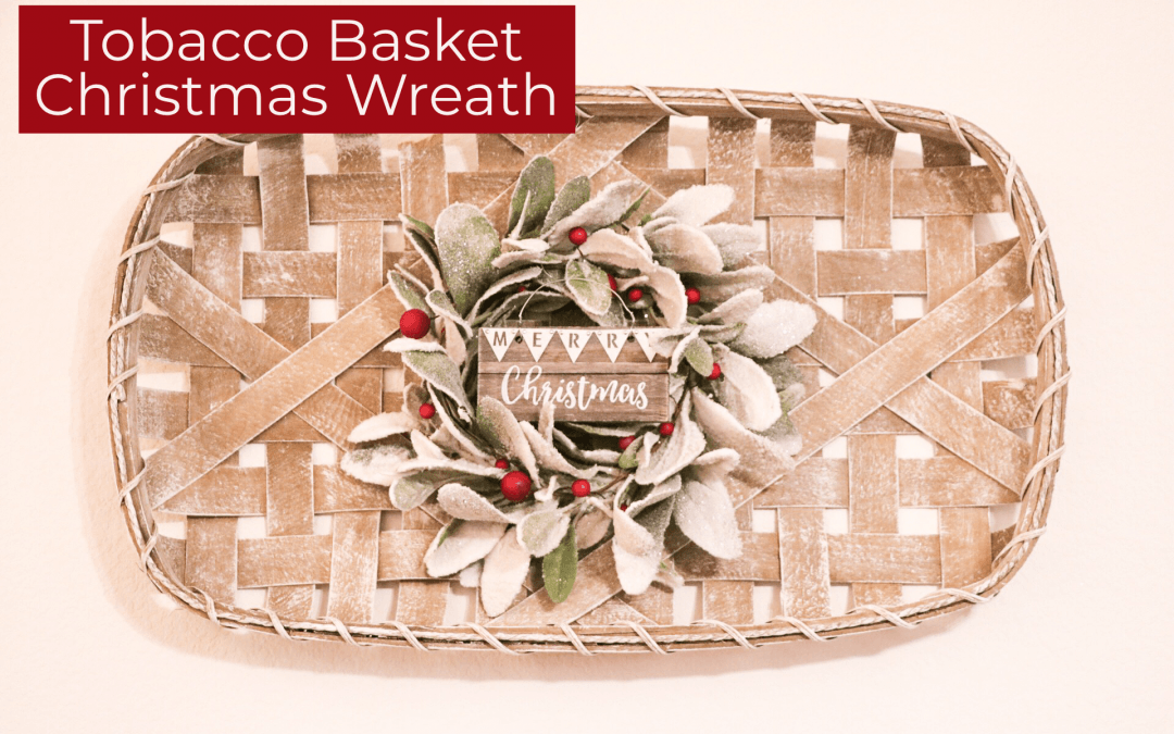 Tobacco Basket Christmas Wreath