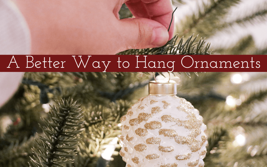 A Better Way to Hang Ornaments